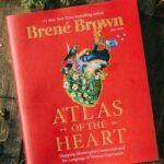 Top 10 lessons  learned from the book – Atlas of the Heart
